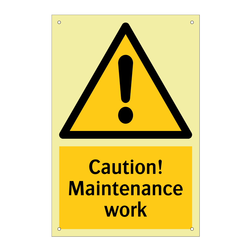 Caution! Maintenance work
