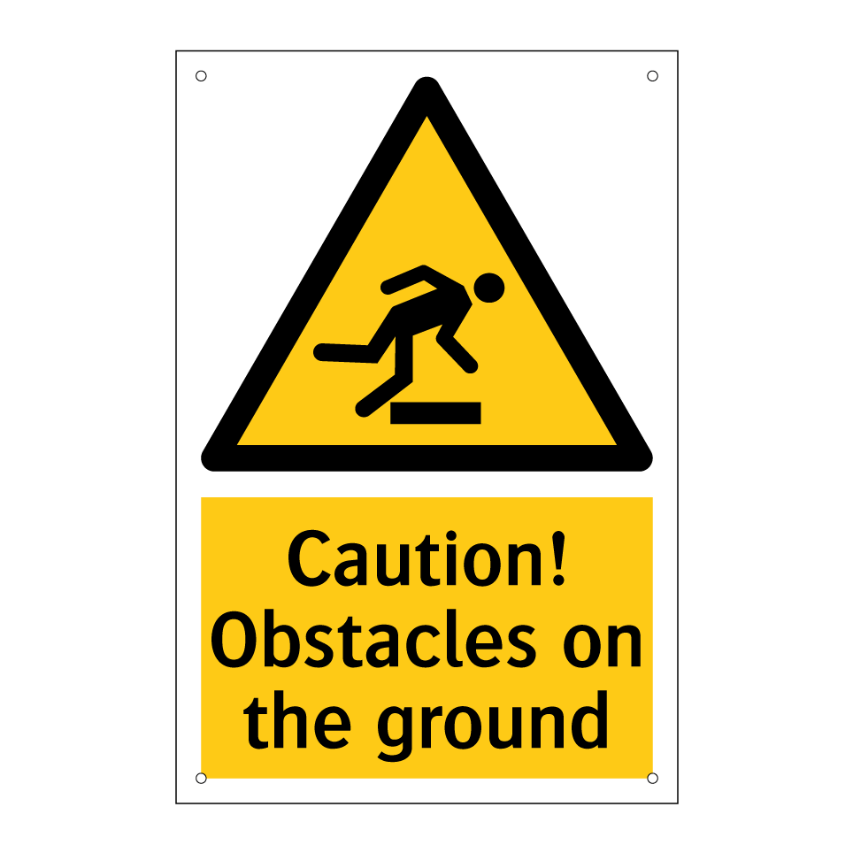 Caution! Obstacles on the ground