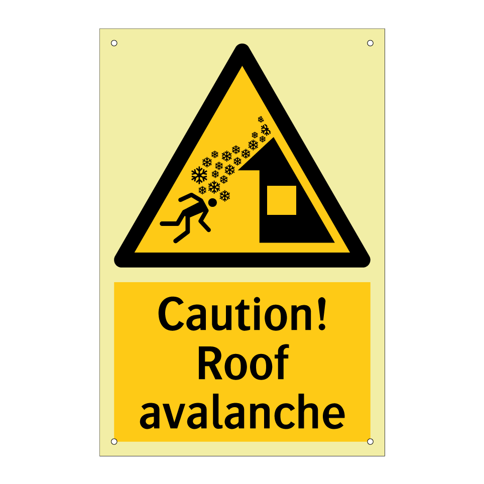 Caution! Roof avalanche