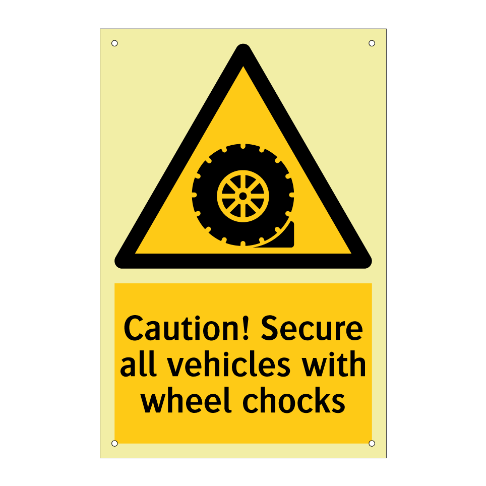 Caution! Secure all vehicles with wheel chocks