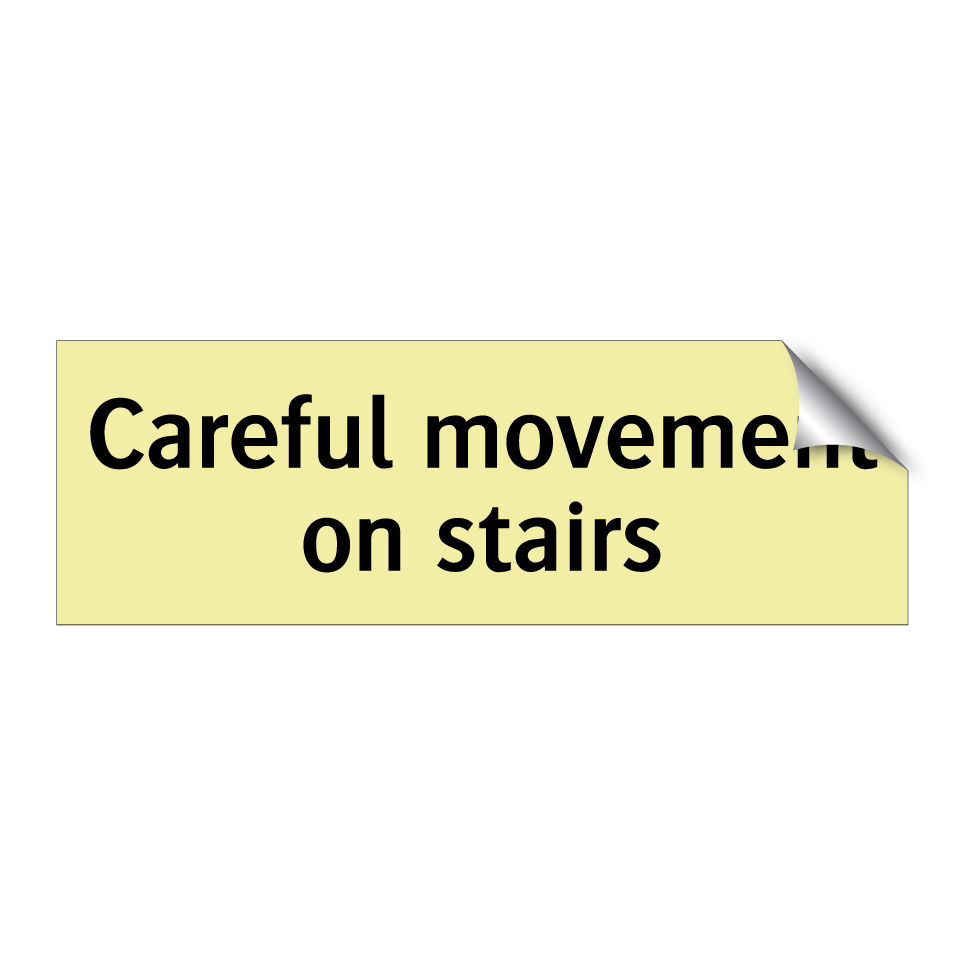 Careful movement on stairs