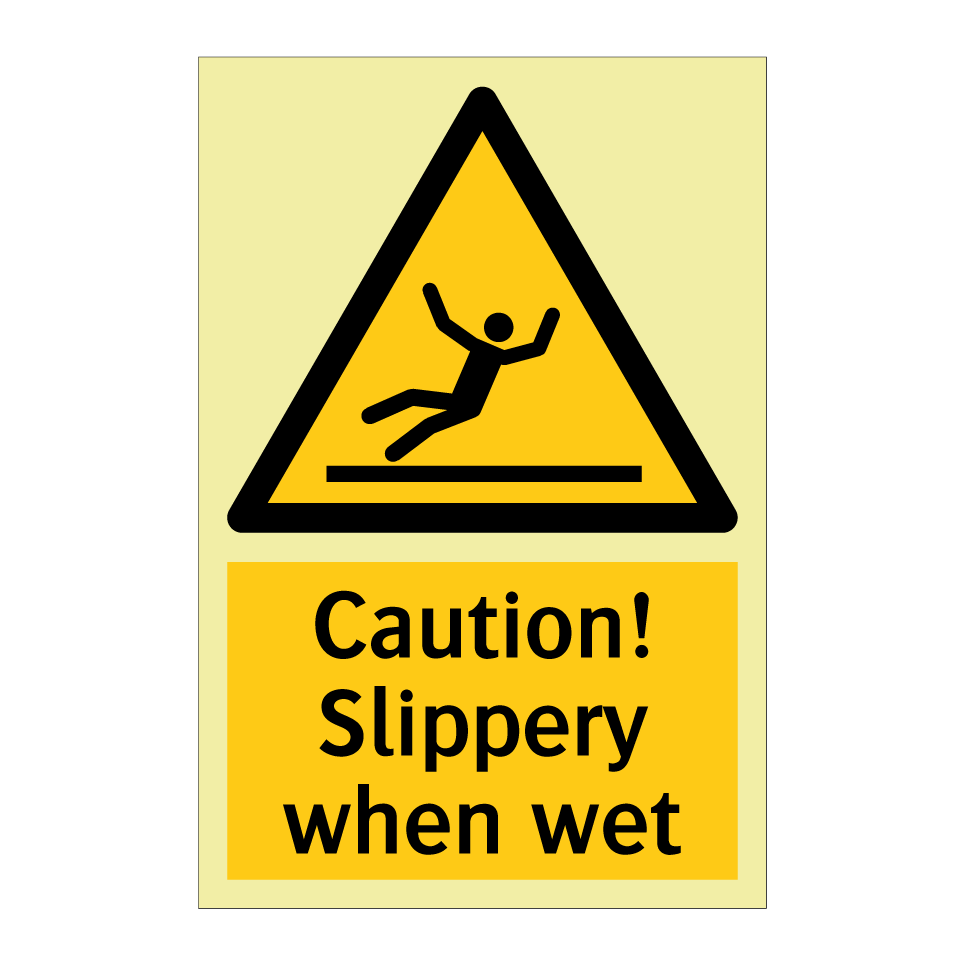 Caution! Slippery when wet
