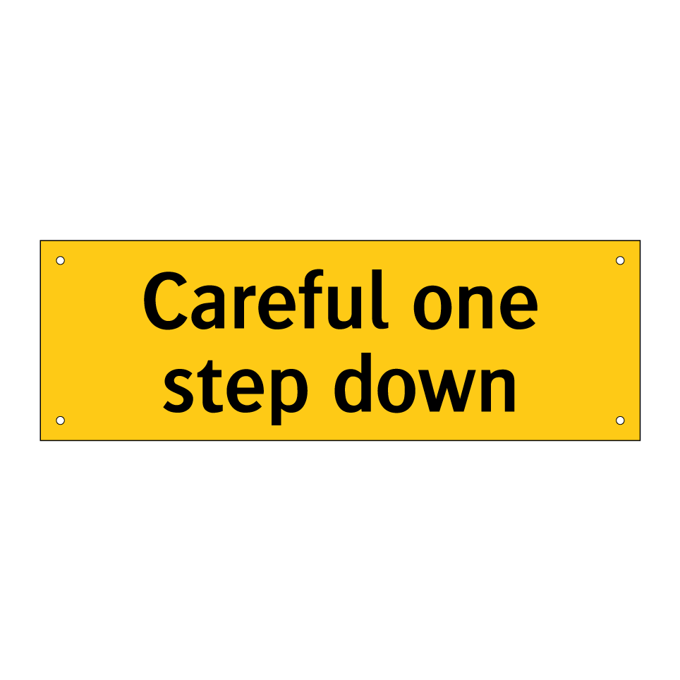 Careful one step down