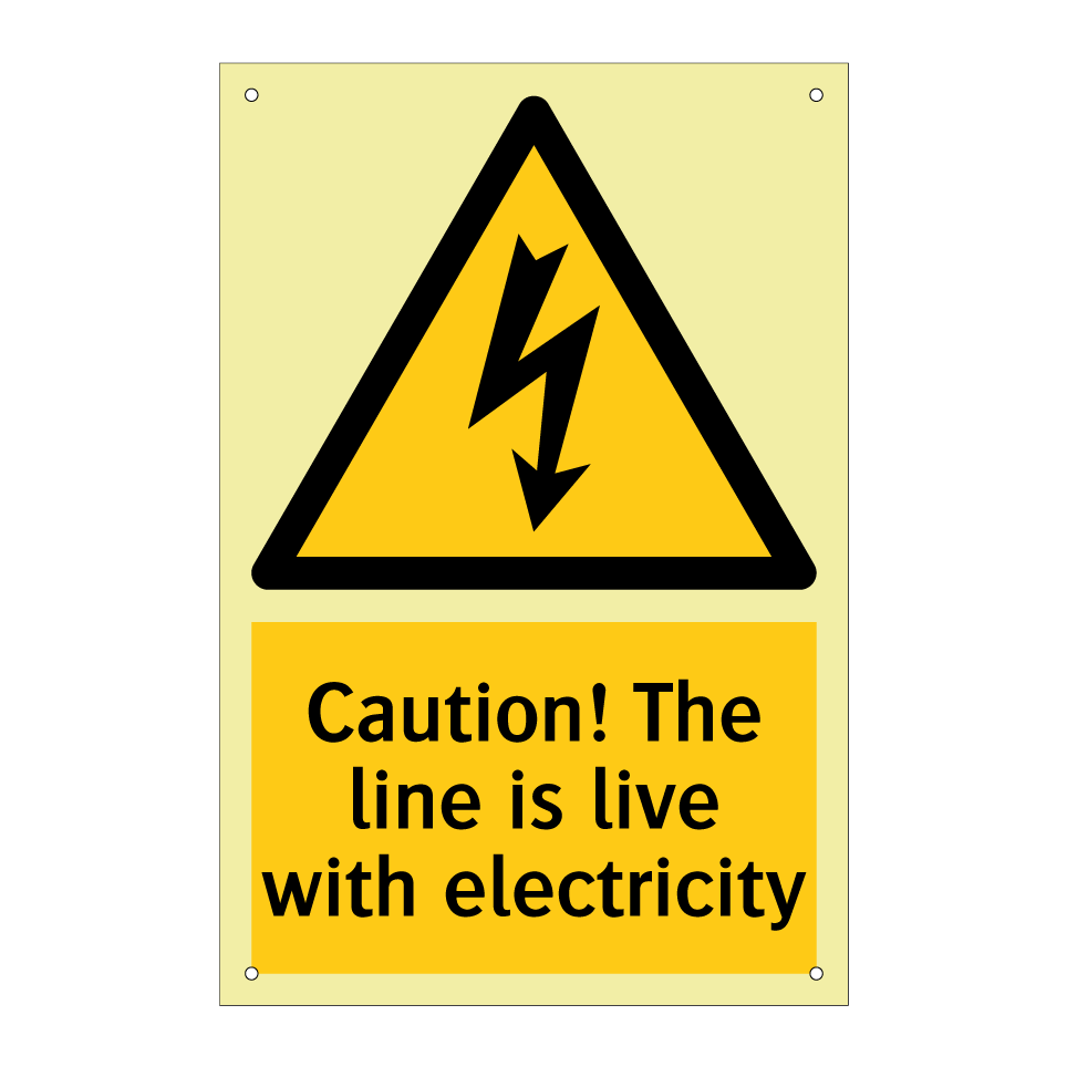 Caution! The line is live with electricity