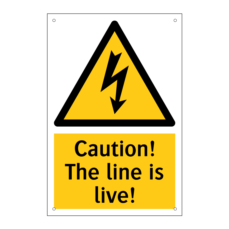 Caution! The line is live!