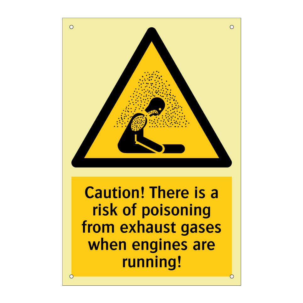Caution! There is a risk of poisoning from exhaust gases when engines are running!