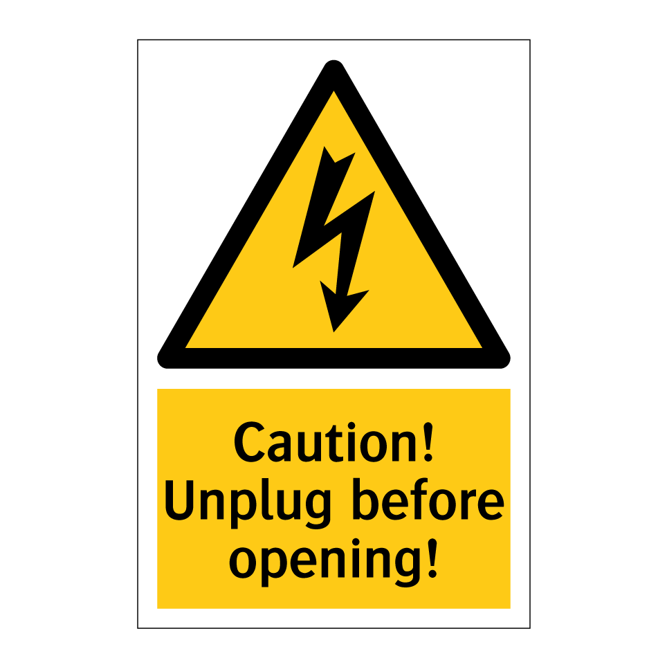 Caution! Unplug before opening!
