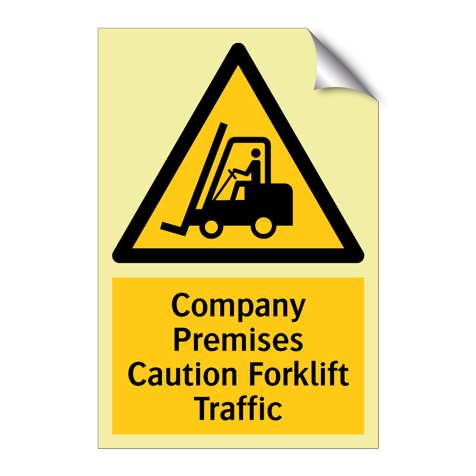 Company Premises Caution Forklift Traffic
