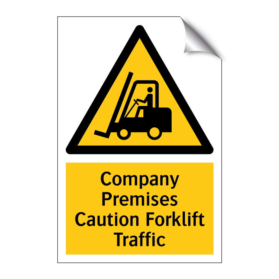 Company Premises Caution Forklift Traffic