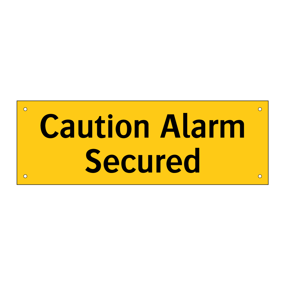 Caution Alarm Secured
