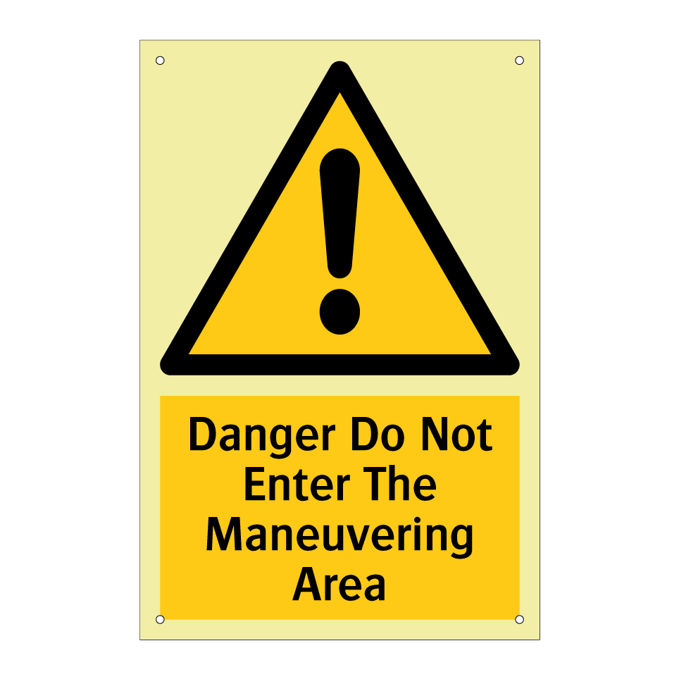 Danger Do Not Enter The Maneuvering Area