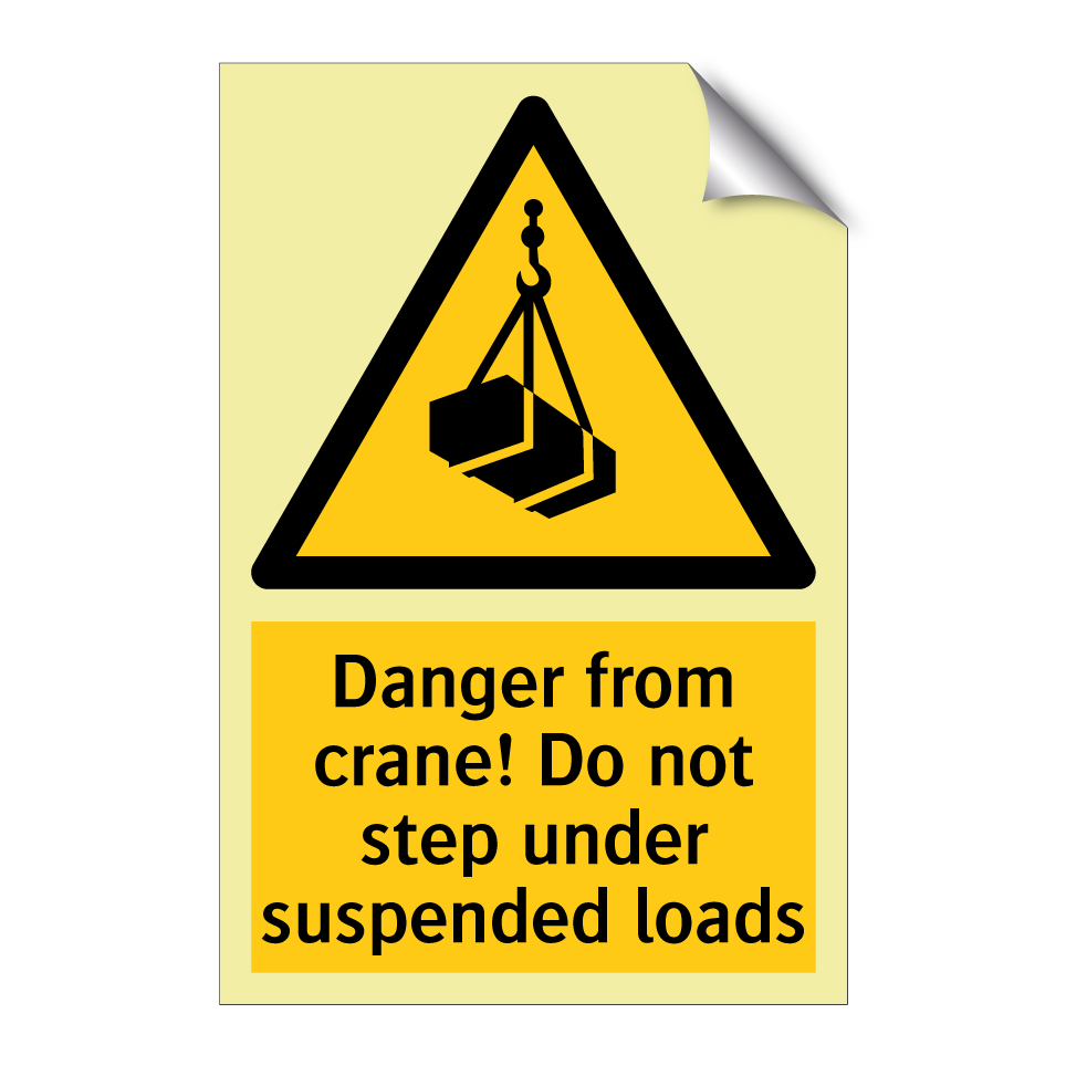 Danger from crane! Do not step under suspended loads
