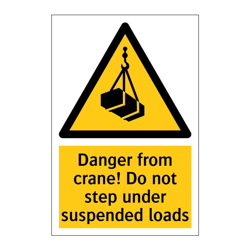 Danger from crane! Do not step under suspended loads