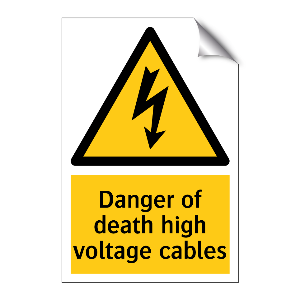 Danger of death high voltage cables