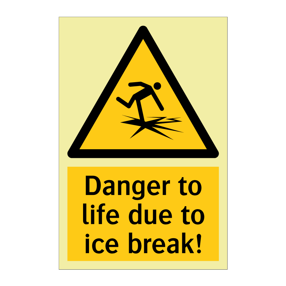 Danger to life due to ice break!