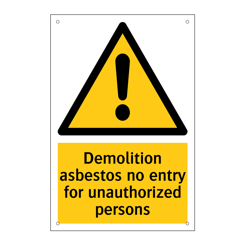Demolition asbestos no entry for unauthorized persons