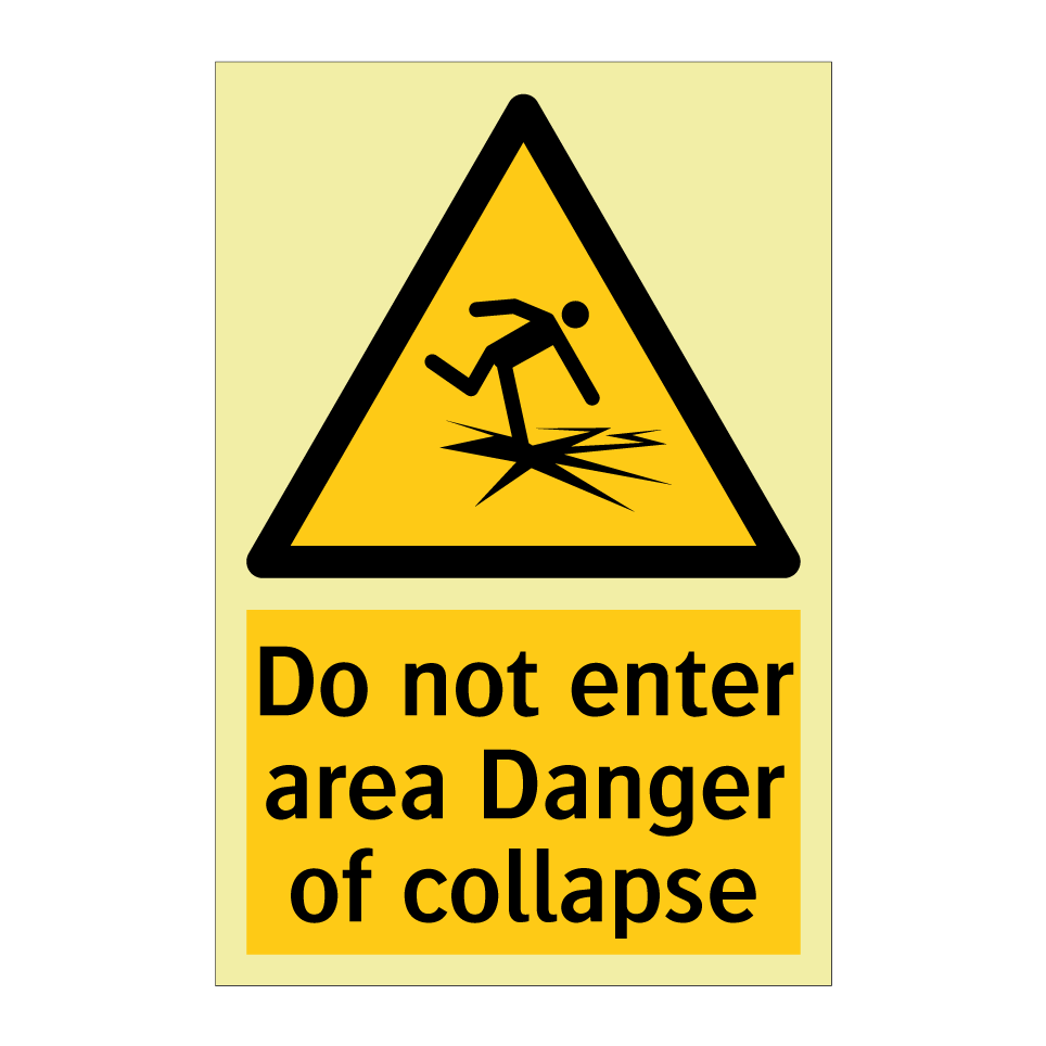 Do not enter area Danger of collapse