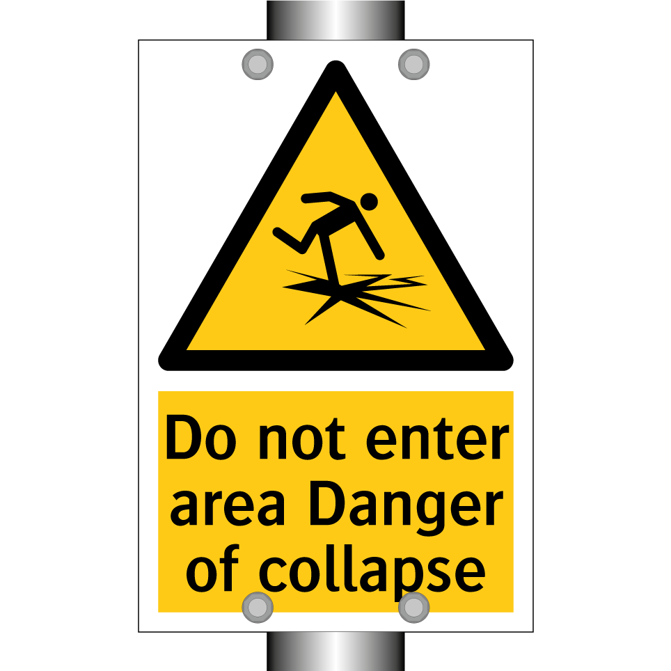 Do not enter area Danger of collapse