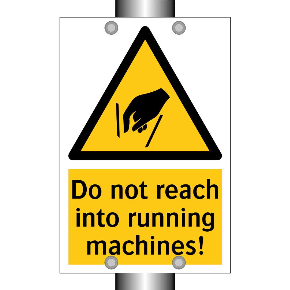 Do not reach into running machines!