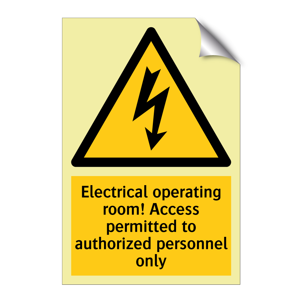 Electrical operating room! Access permitted to authorized personnel only
