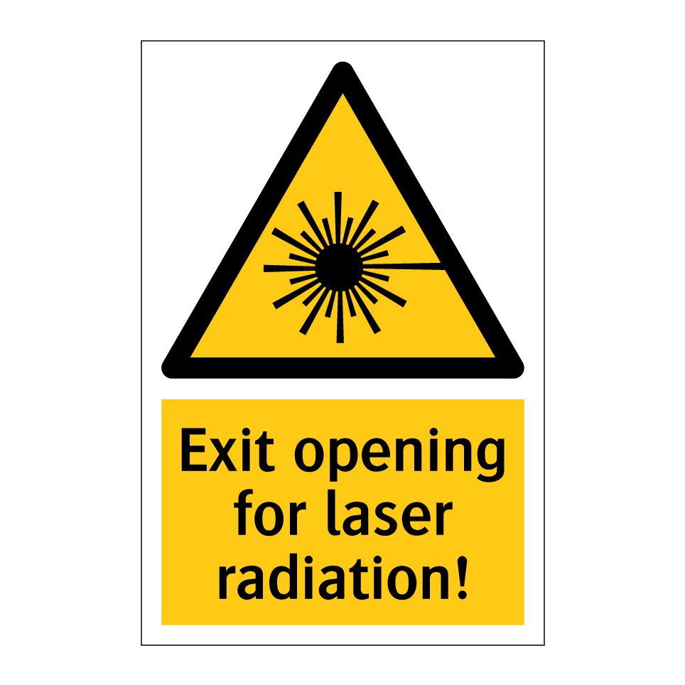 Exit opening for laser radiation!