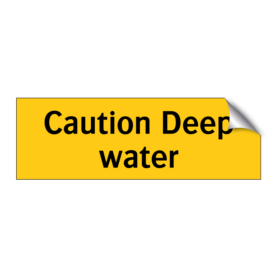 Caution Deep water