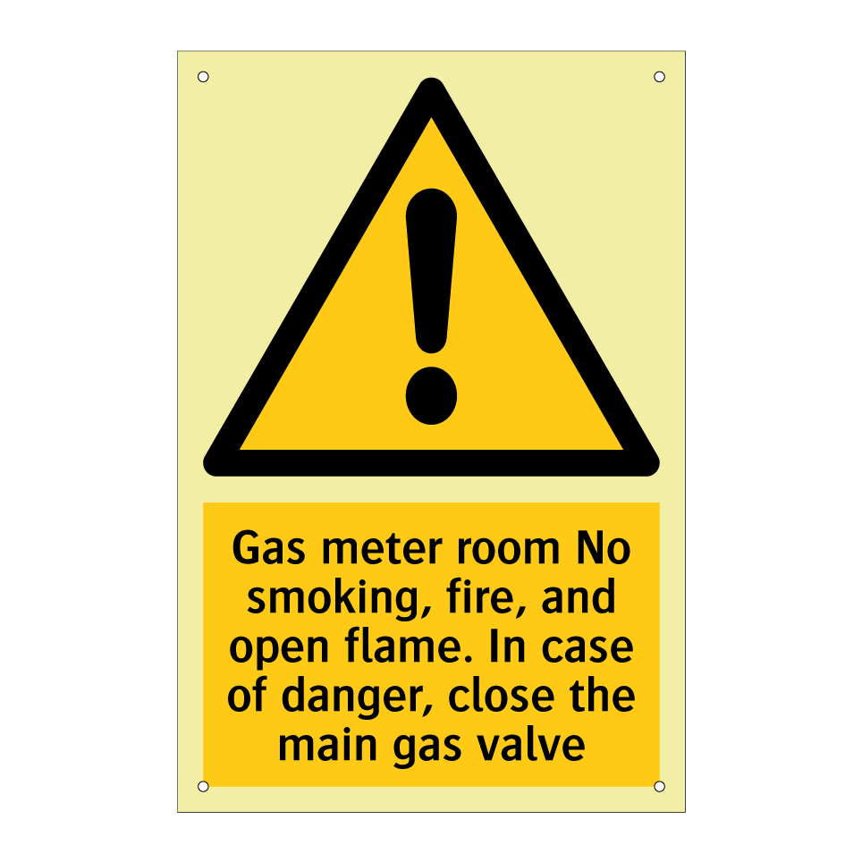 Gas meter room No smoking, fire, and open flame. In case of danger, close the main gas valve