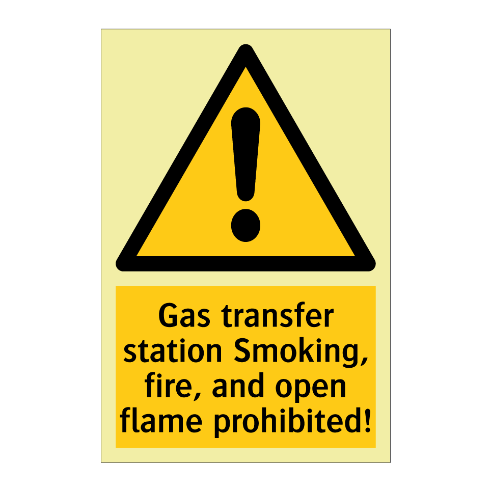 Gas transfer station Smoking, fire, and open flame prohibited!