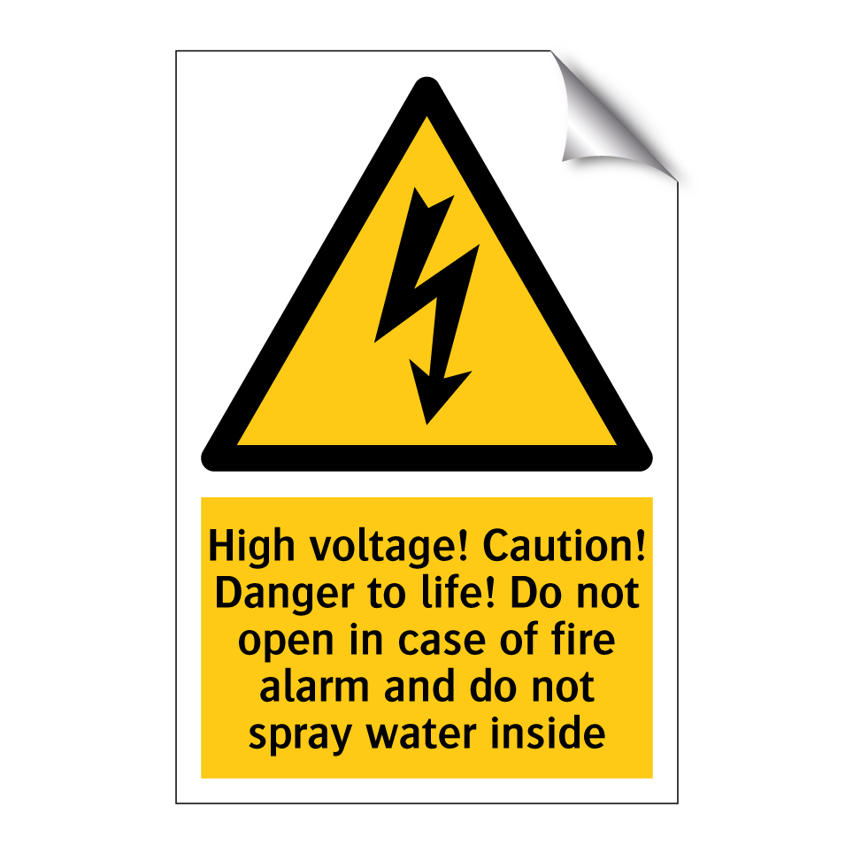 High voltage! Caution! Danger to life! Do not open in case of fire alarm and do not spray water inside