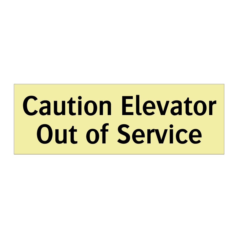Caution Elevator Out of Service