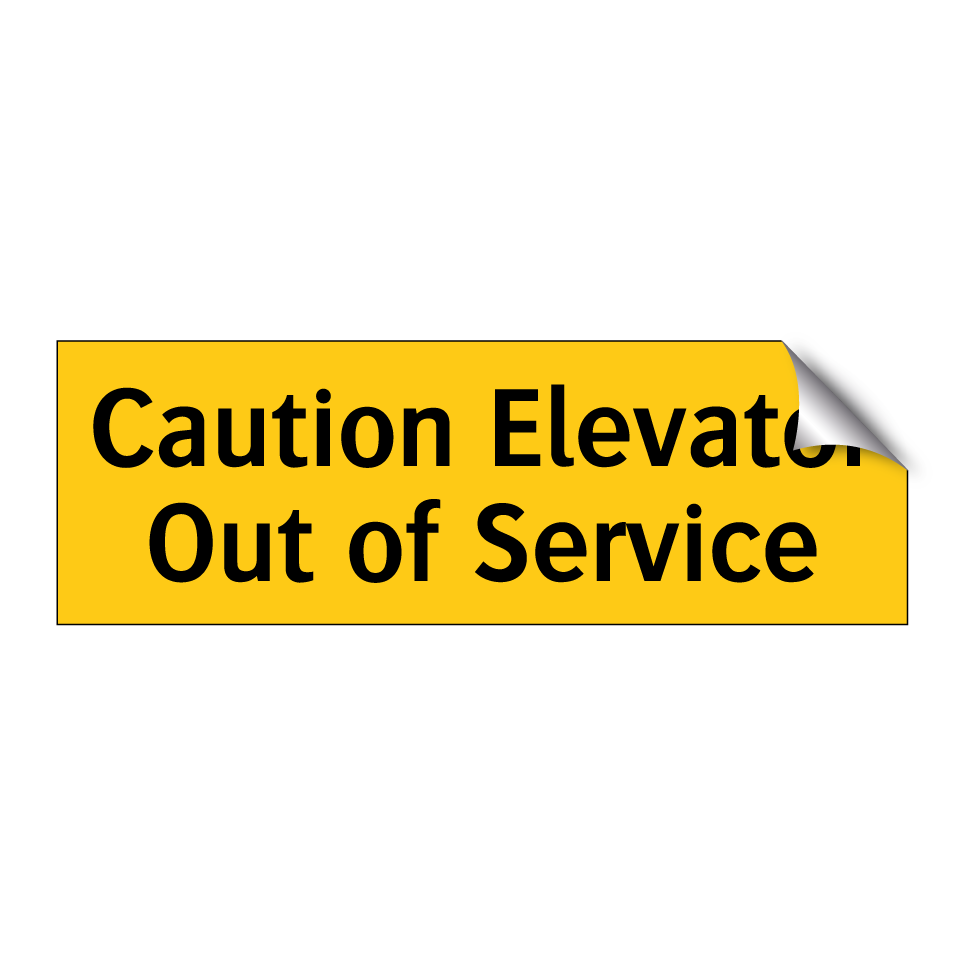 Caution Elevator Out of Service