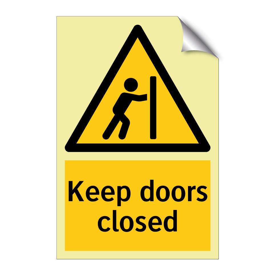 Keep doors closed