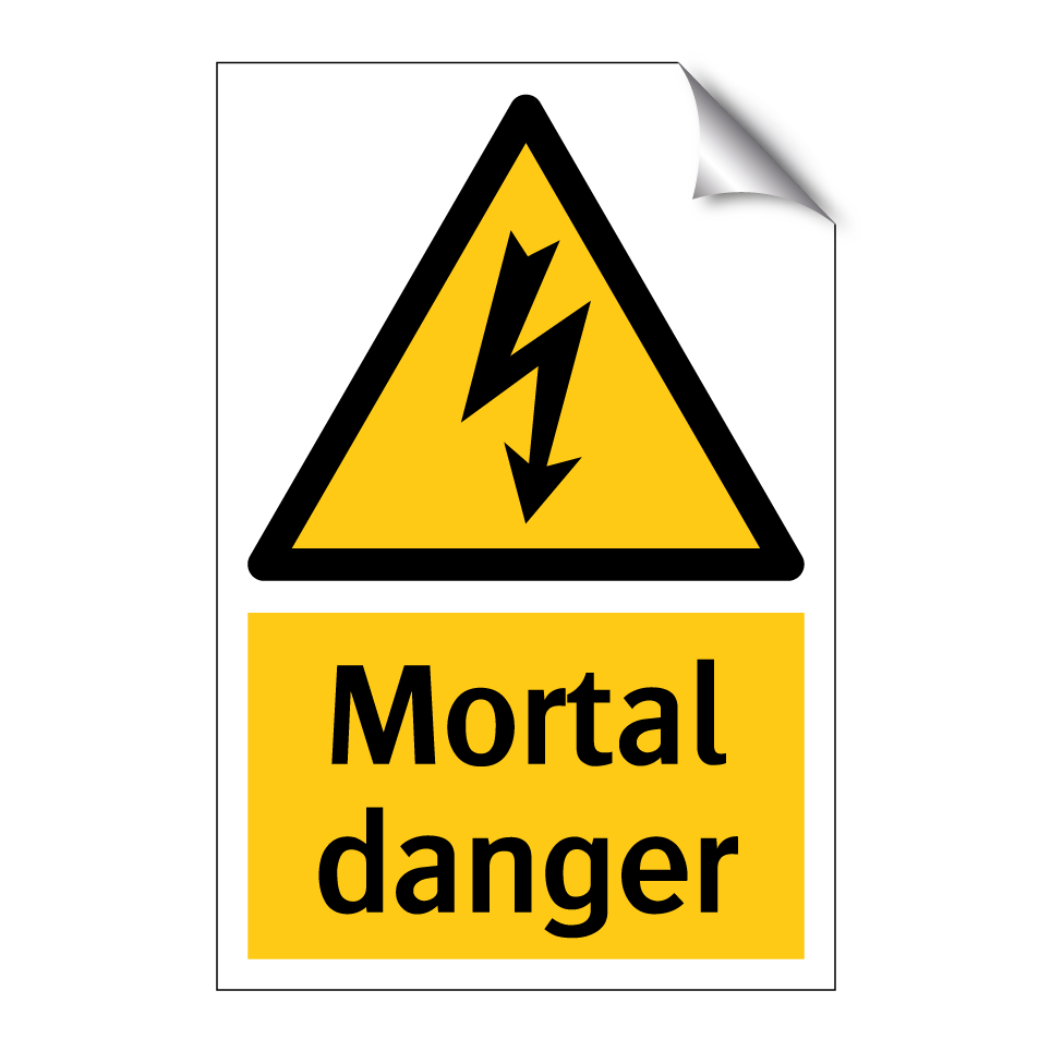Mortal danger