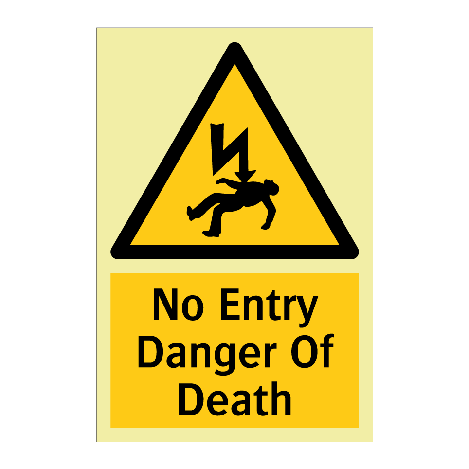 No Entry Danger Of Death
