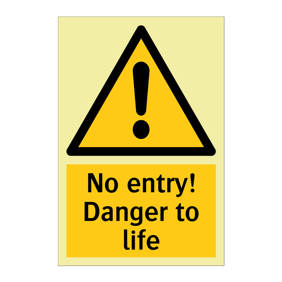 No entry! Danger to life