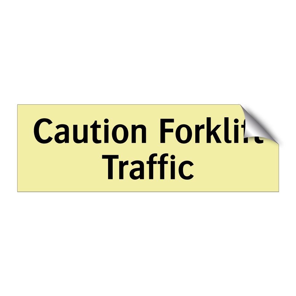 Caution Forklift Traffic