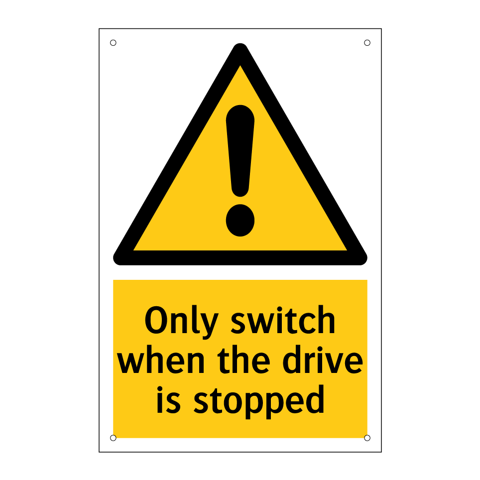 Only switch when the drive is stopped