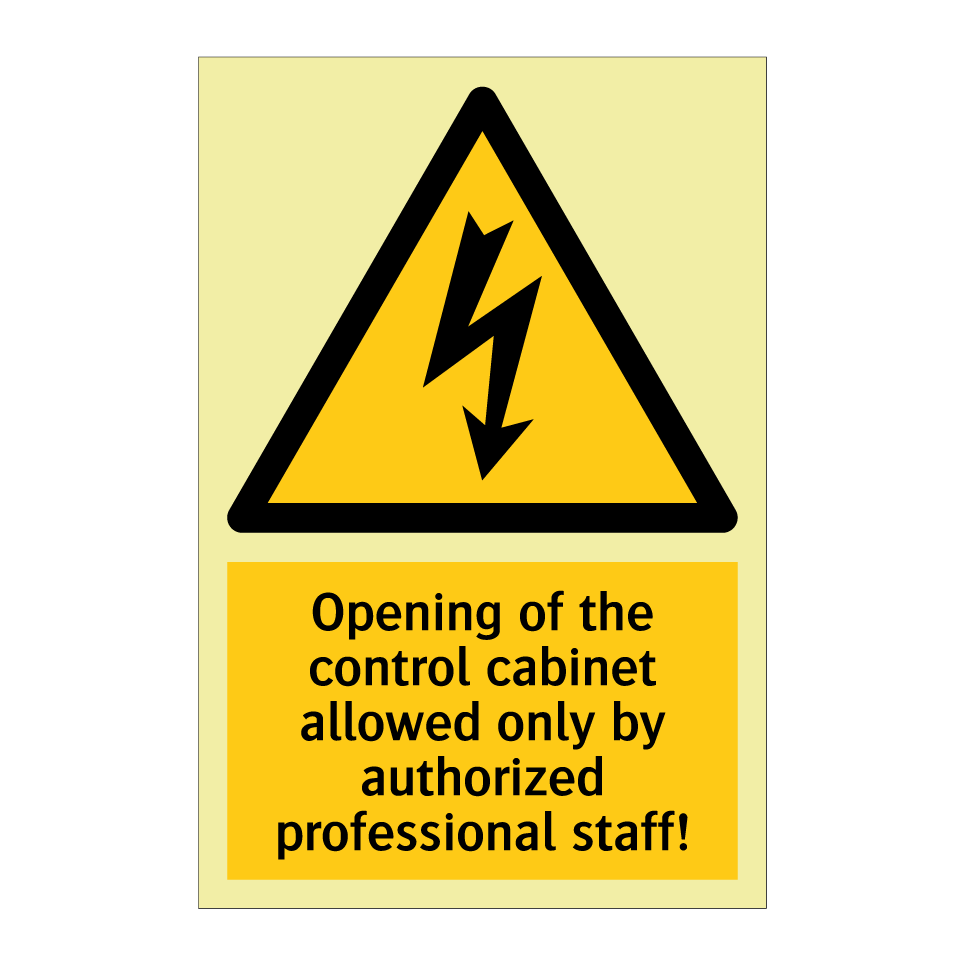 Opening of the control cabinet allowed only by authorized professional staff!