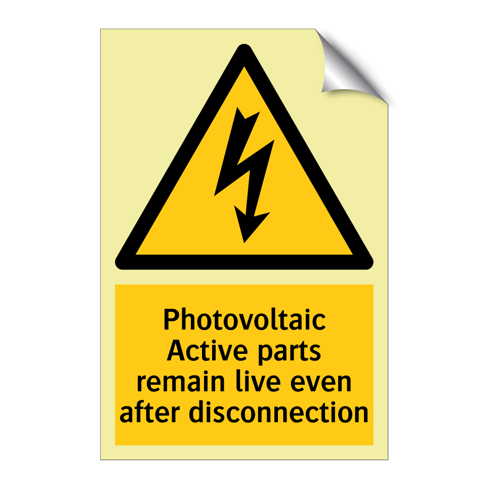 Photovoltaic Active parts remain live even after disconnection