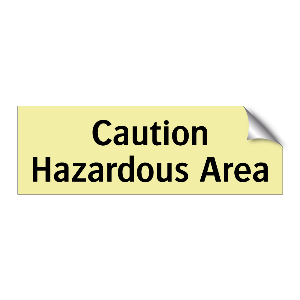 Caution Hazardous Area