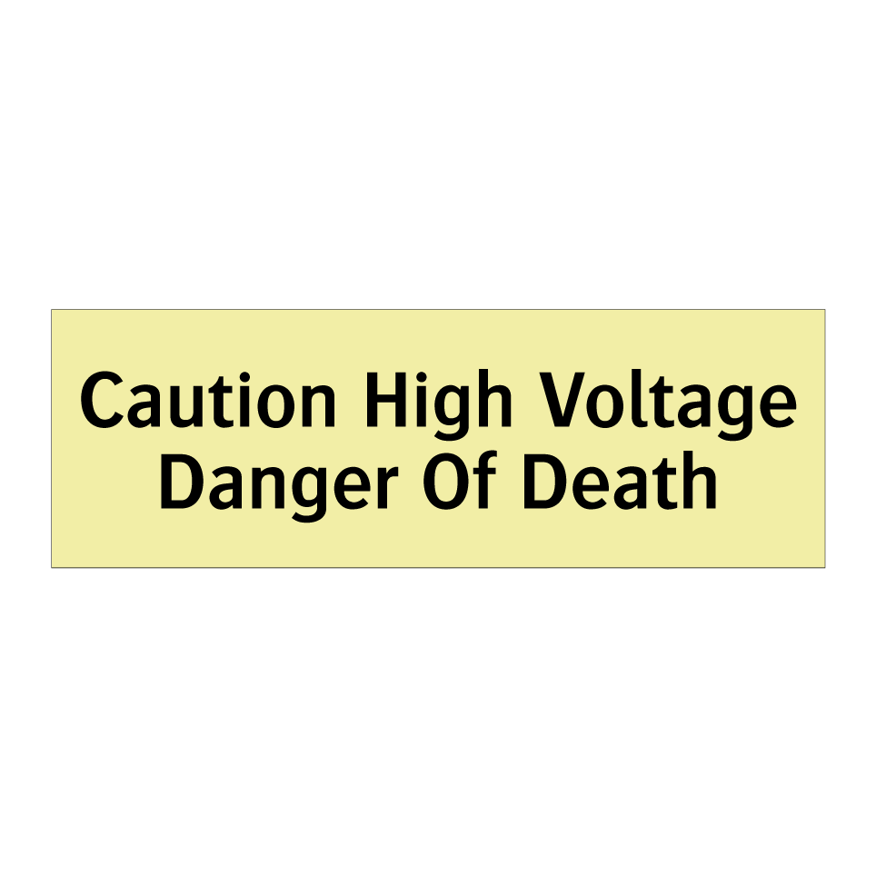 Caution High Voltage Danger Of Death