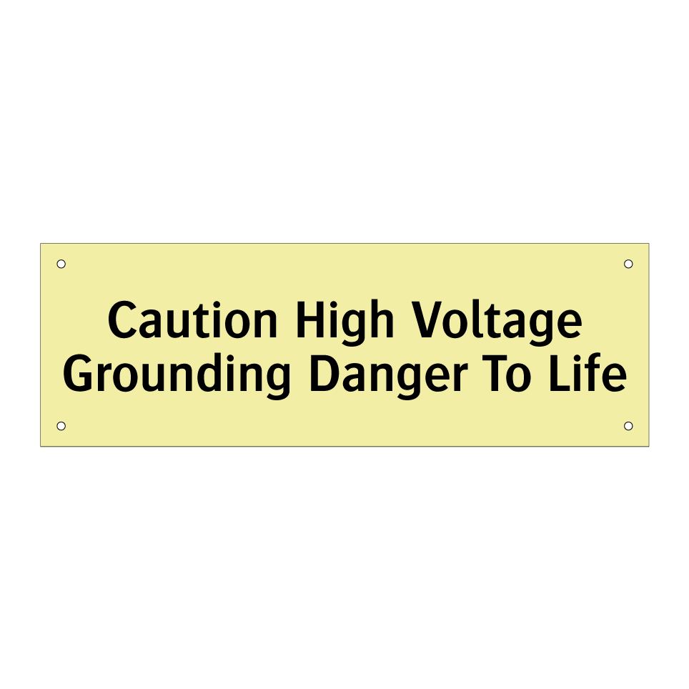 Caution High Voltage Grounding Danger To Life