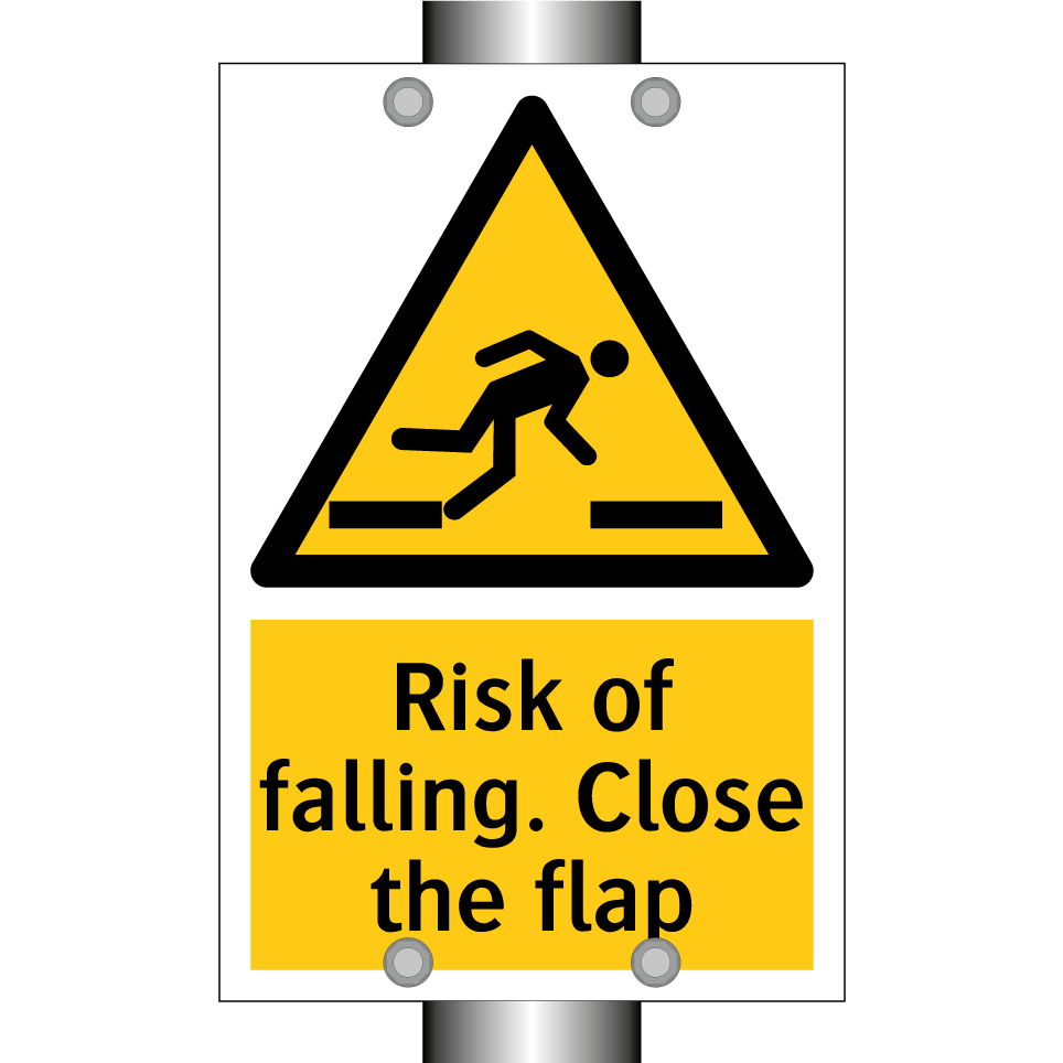 Risk of falling. Close the flap