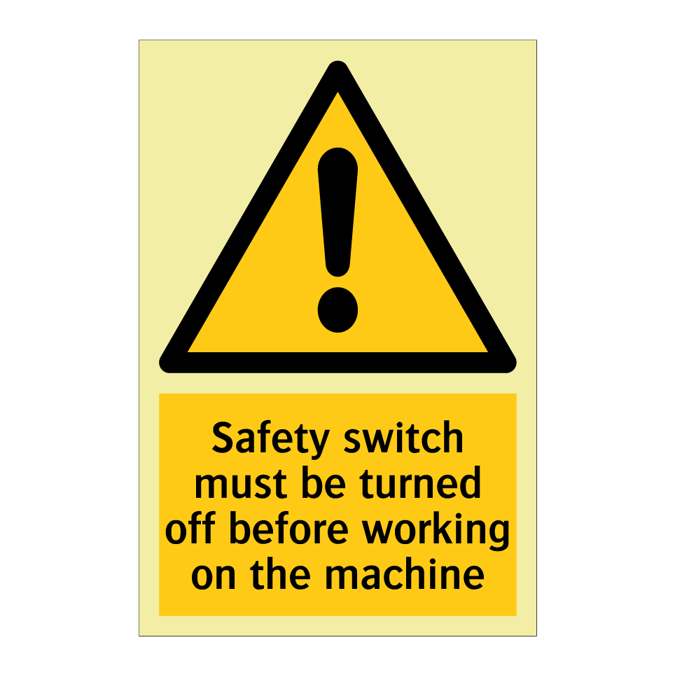 Safety switch must be turned off before working on the machine