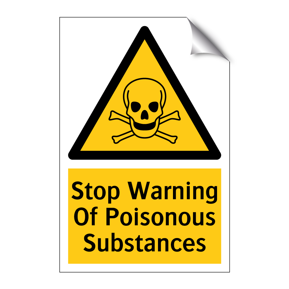 Stop Warning Of Poisonous Substances