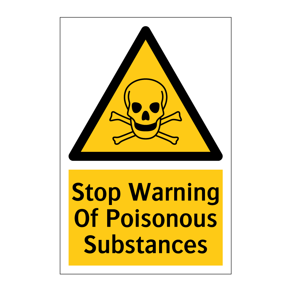 Stop Warning Of Poisonous Substances