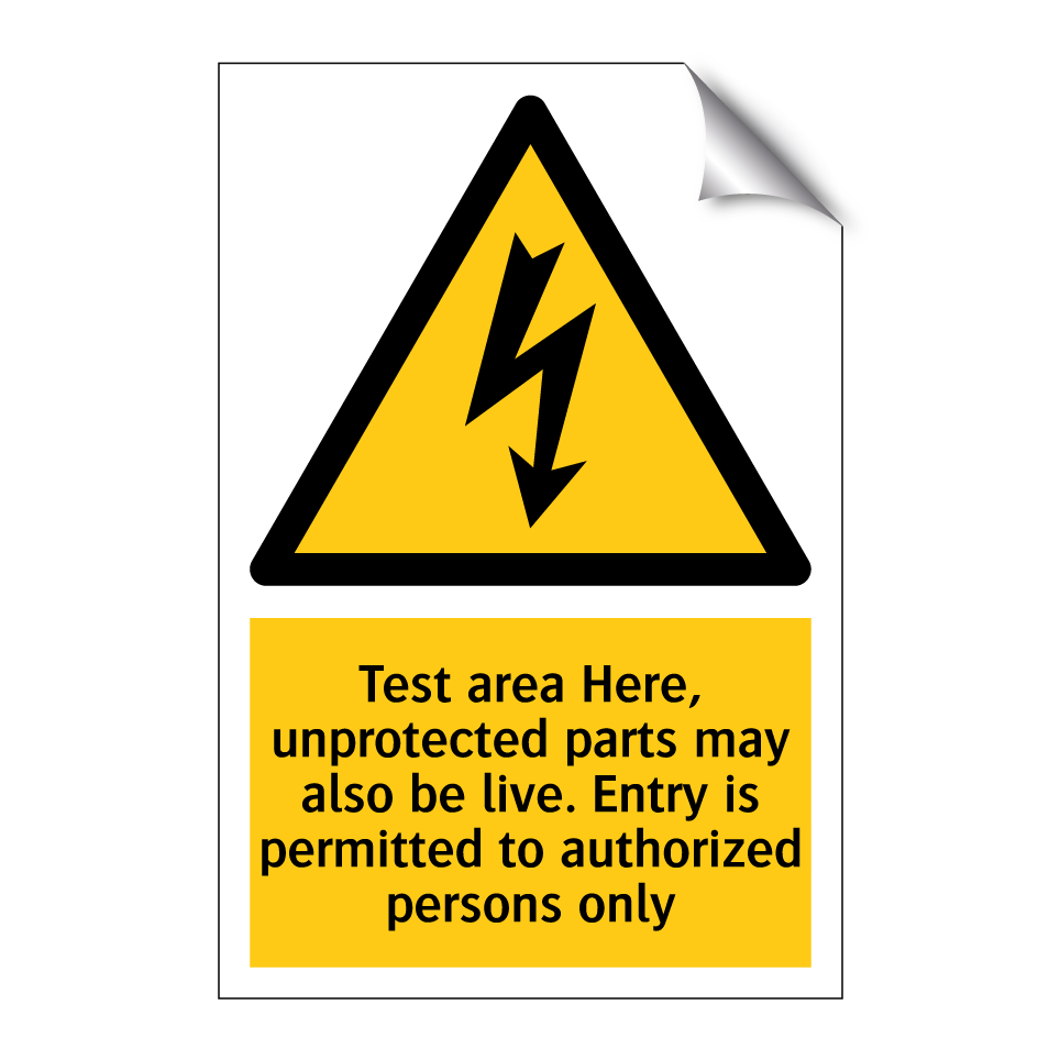 Test area Here, unprotected parts may also be live. Entry is permitted to authorized persons only