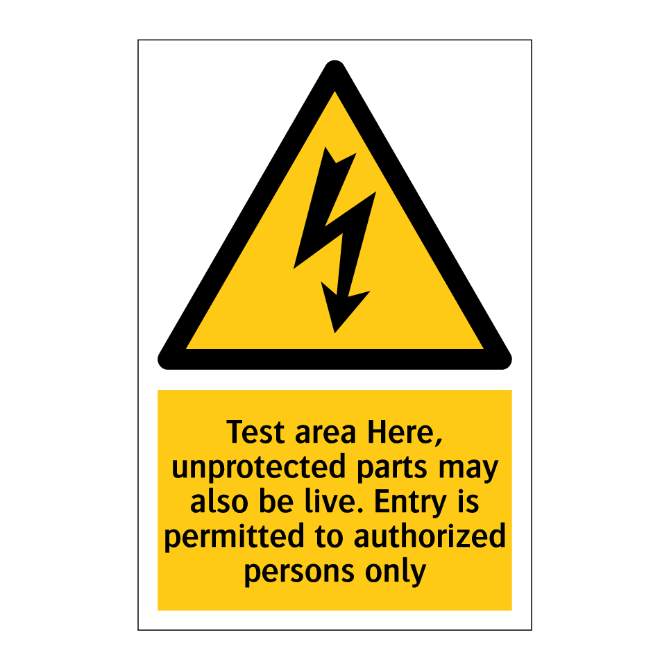Test area Here, unprotected parts may also be live. Entry is permitted to authorized persons only