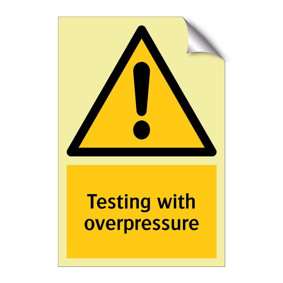 Testing with overpressure