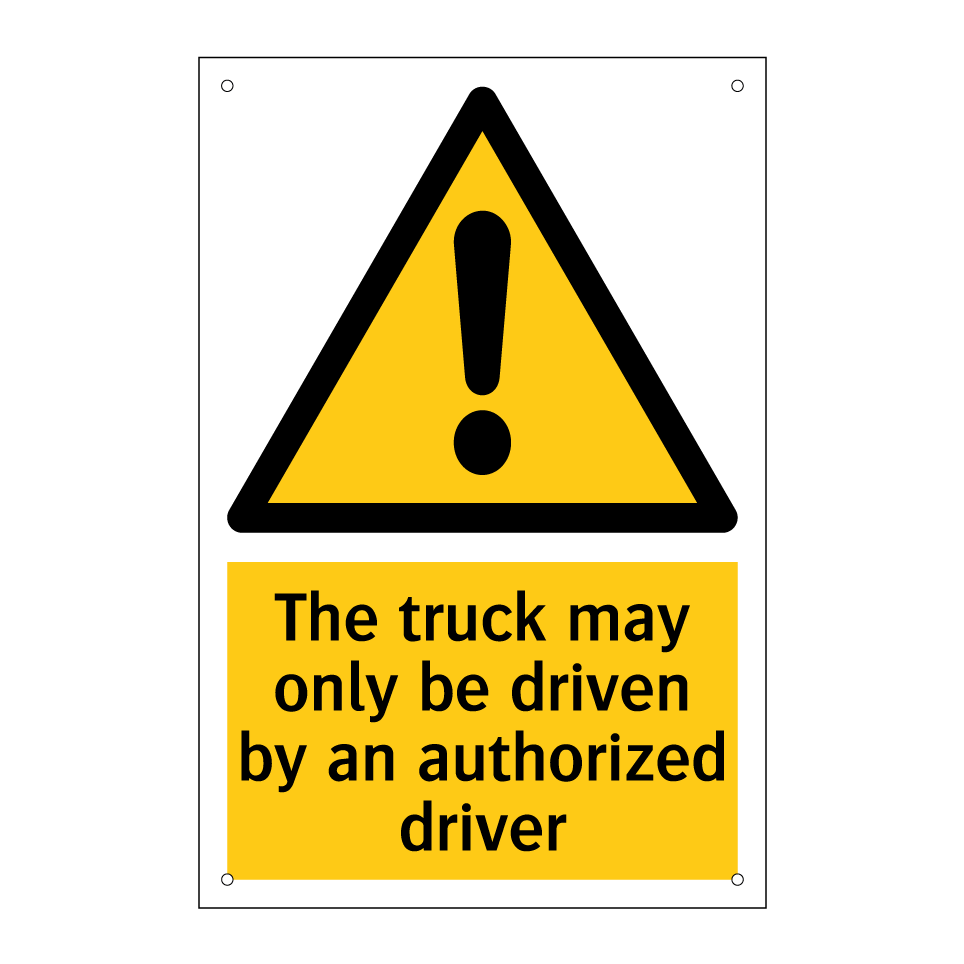 The truck may only be driven by an authorized driver